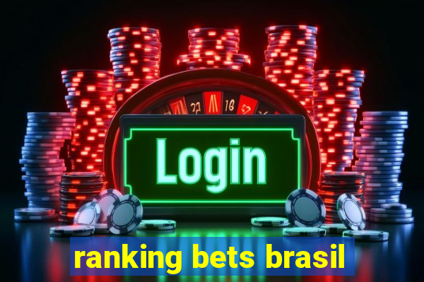 ranking bets brasil