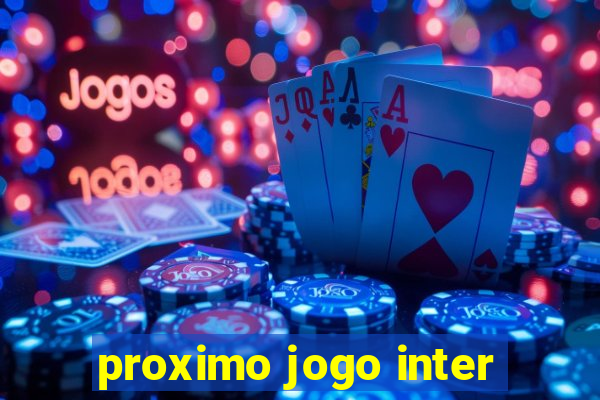 proximo jogo inter