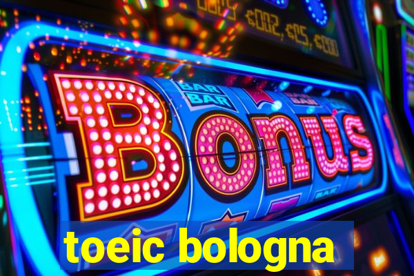 toeic bologna