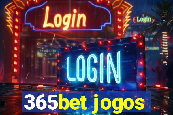 365bet jogos