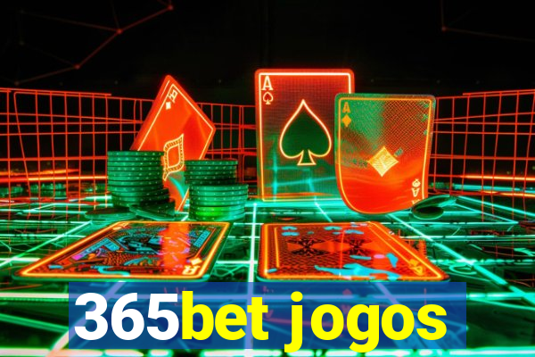 365bet jogos