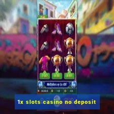 1x slots casino no deposit