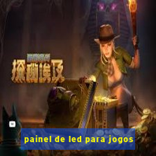 painel de led para jogos