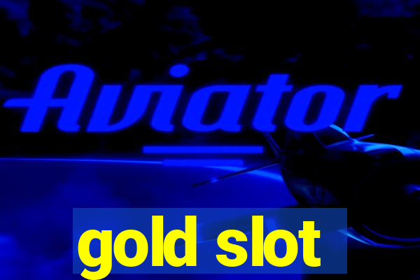 gold slot