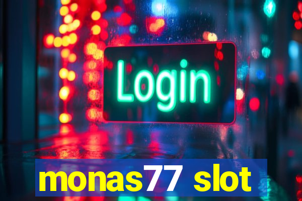 monas77 slot