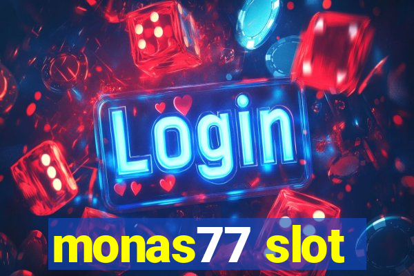 monas77 slot