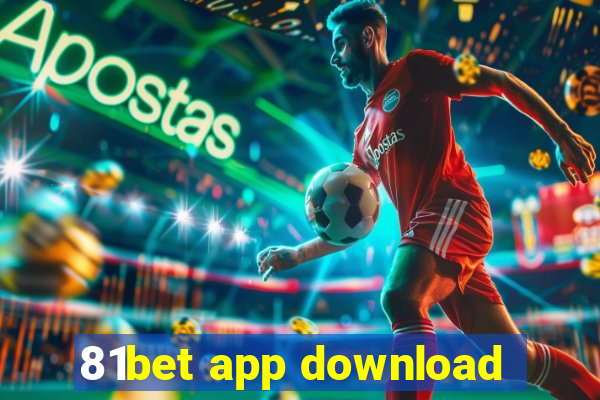 81bet app download