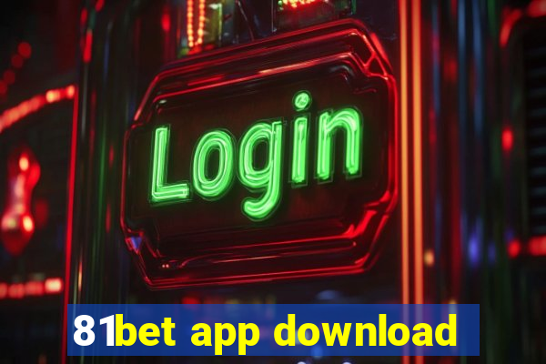 81bet app download