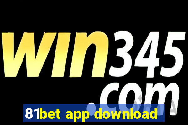 81bet app download