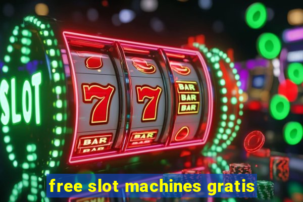 free slot machines gratis