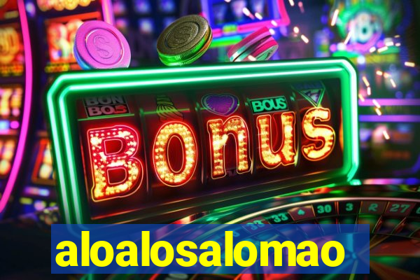 aloalosalomao