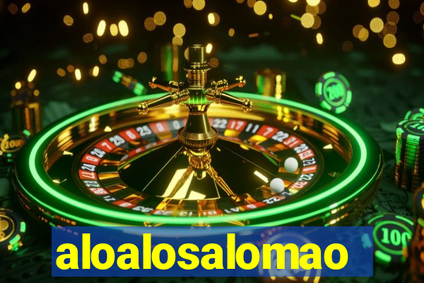 aloalosalomao