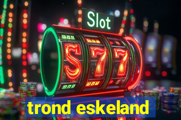 trond eskeland