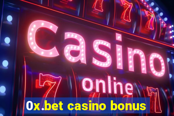 0x.bet casino bonus