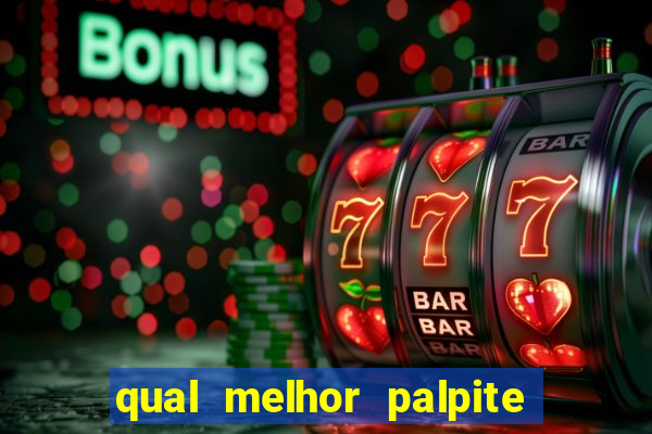 qual melhor palpite para os jogos de hoje