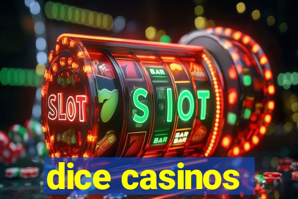 dice casinos