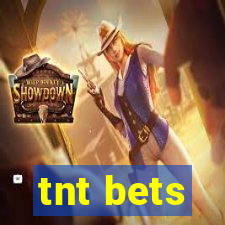 tnt bets