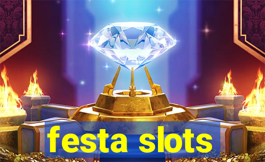 festa slots