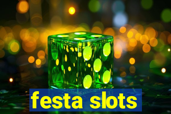 festa slots