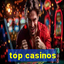 top casinos