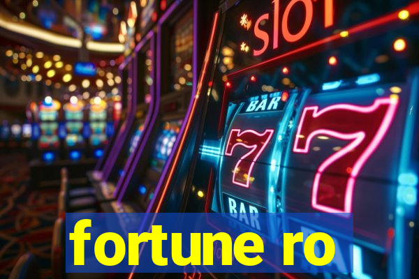 fortune ro