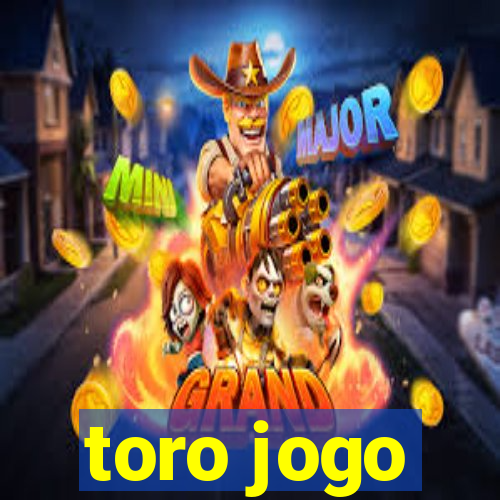 toro jogo