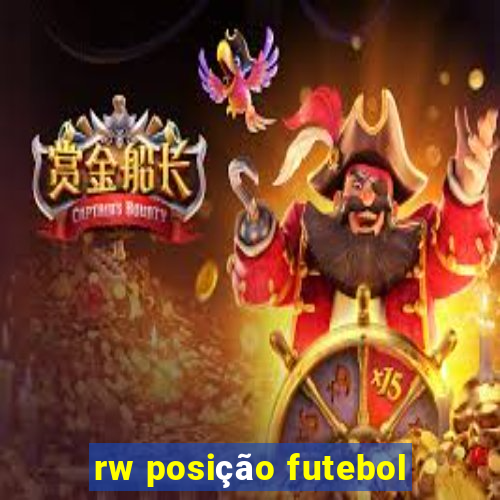 rw posição futebol