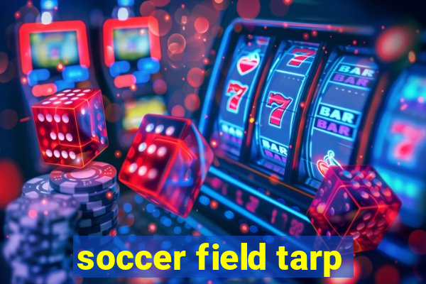 soccer field tarp