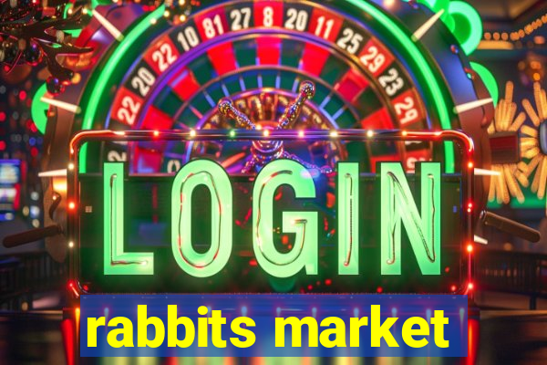 rabbits market