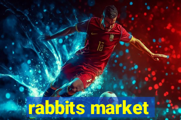 rabbits market