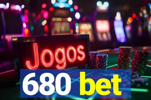 680 bet