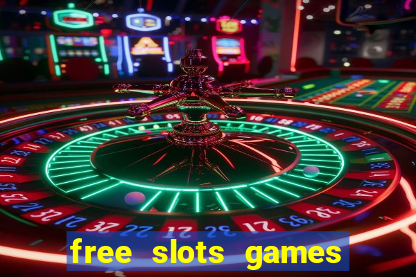 free slots games play free