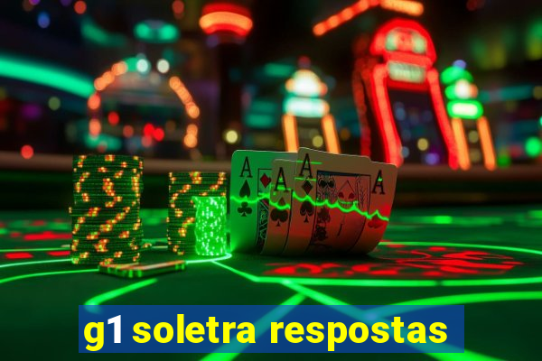 g1 soletra respostas