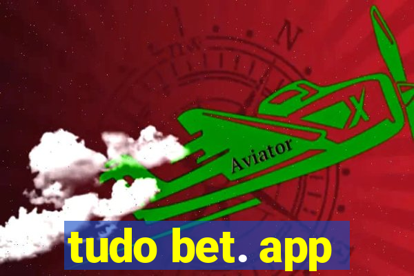 tudo bet. app