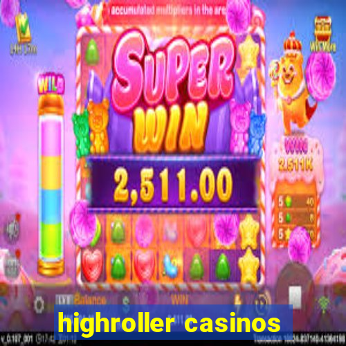 highroller casinos