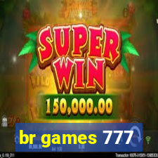 br games 777