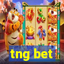 tng bet