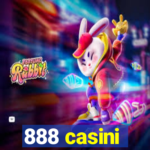 888 casini