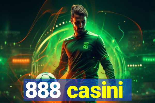 888 casini