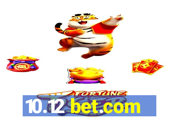 10.12 bet.com