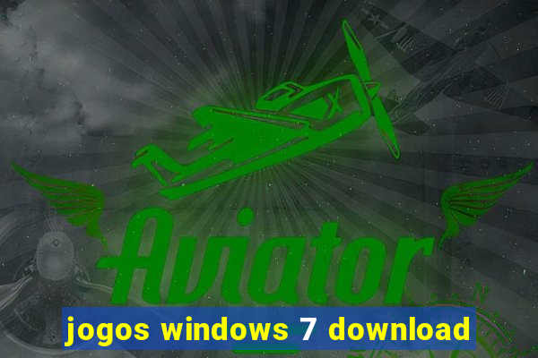 jogos windows 7 download