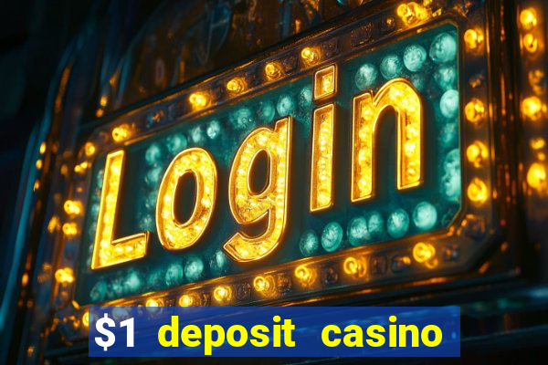 $1 deposit casino 2020 nz