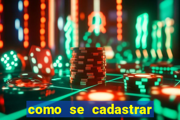 como se cadastrar no fortune tiger