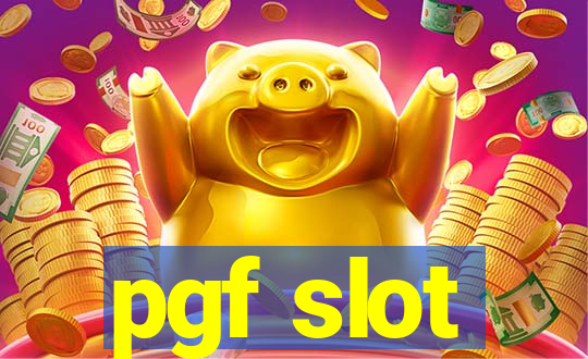 pgf slot