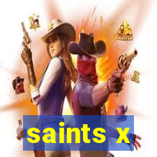 saints x