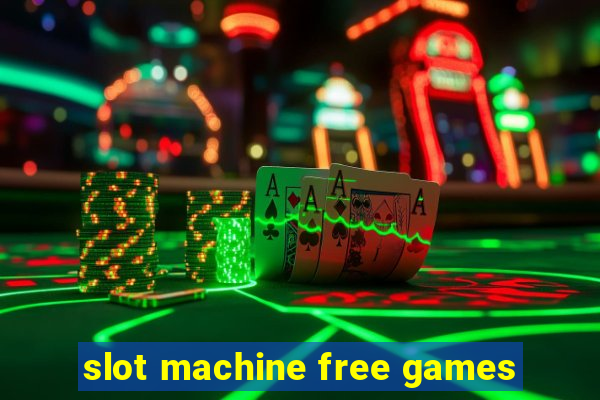 slot machine free games