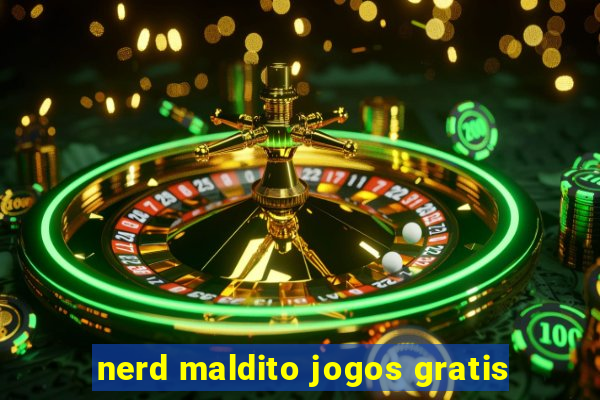 nerd maldito jogos gratis