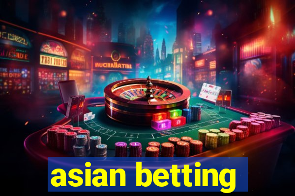 asian betting