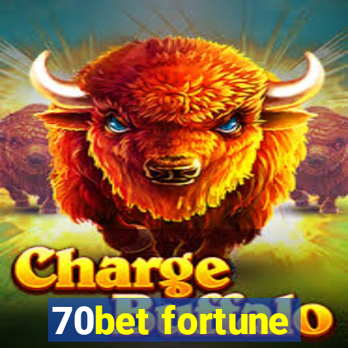 70bet fortune