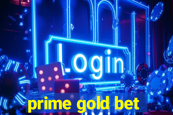 prime gold bet